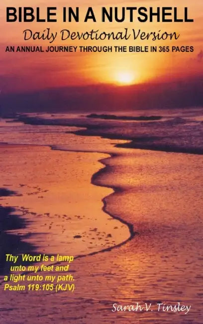 BIBLE IN A NUTSHELL Daily Devotional Version, Hardback Edition by Sarah V. Tinsley
