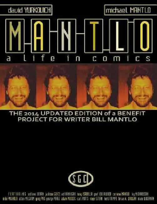 Mantlo: A Life in Comics by Michael Mantlo