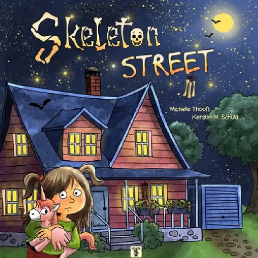 Skeleton Street by Michelle Thooft, K. M. Schuld