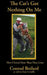 The Cat's Got Nothing On Me by Conrad Boilard, Sam Costello