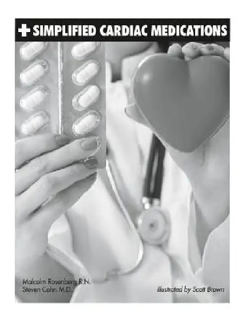 Simplified Cardiac Medications by Malcolm Rosenberg