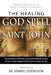 The Healing God Spell of Saint John: Essene Therapeutics by the Gnostic Founder of Christianity by Johnny Lovewisdom