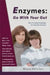 Enzymes: Go with Your Gut: More Practical Guidelines for Digestive Enzymes by Karen DeFelice