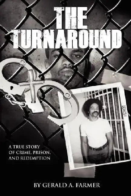 The Turnaround by Gerald A. Farmer