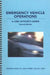 Emergency Vehicle Operations: A Line Officer's Guide, Second Edtion by Raymond W. Beach Jr