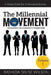 The Millennial Movement: Surviving The Corporate Transition by Tayna Frett