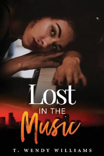 Lost in the Music by T. Wendy Williams