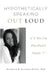 Hypothetically Speaking Out Loud by Michelle R. Jackson-McCoy