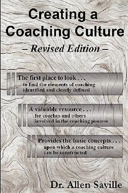 Creating a Coaching Culture by Allen Saville