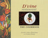 D'Vine Restaurant: The Cookbook by Gerald Hoberman, Marc Hoberman, Loran Livesey