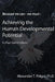 Because We Can - We Must: Achieving the Human Developmental Potential in Five Generations by Alex T. Polgar