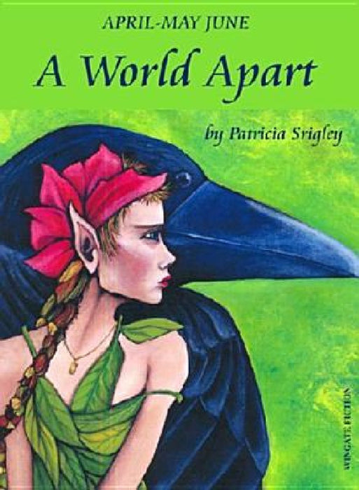 A World Apart: An Original Fairy Tale Adventure by Patricia Srigley