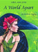 A World Apart: An Original Fairy Tale Adventure by Patricia Srigley