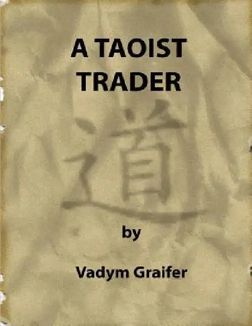 A Taoist Trader by Vadym Graifer