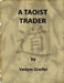 A Taoist Trader by Vadym Graifer