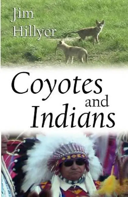 Coyotes and Indians by James Nation Hillyer