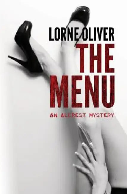 The Menu by Lorne Albert Oliver