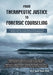 From Therapeutic Justice to Forensic Counseling by E. Scott Ryan