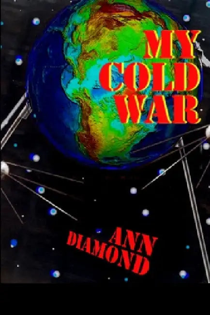 My Cold War by Ann Diamond