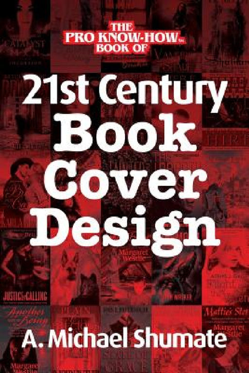 21st Century Book Cover Design by A. Michael Shumate, A. Michael Shumate