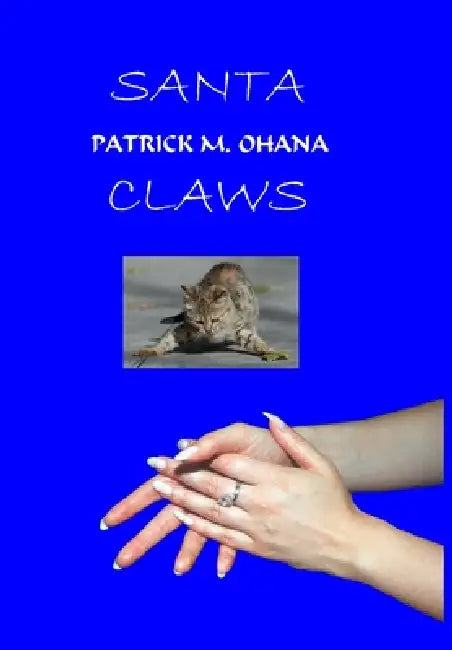 Santa Claws by Patrick M. Ohana