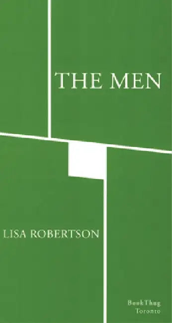 The Men: A Lyric Book by Lisa Robertson