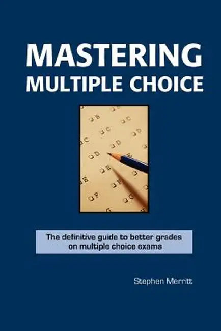 Mastering Multiple Choice by Stephen Merritt