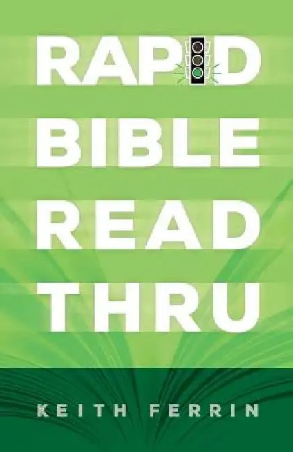 Rapid Bible Read Thru by Keith Ferrin