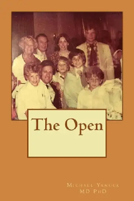The Open by Yanuck, Michael