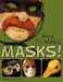 How to Make Masks! Easy New Way to Make a Mask for Masquerade, Halloween and Dress-Up Fun, With Just Two Layers of Fast-Setting Paper Mache by Jonni Good
