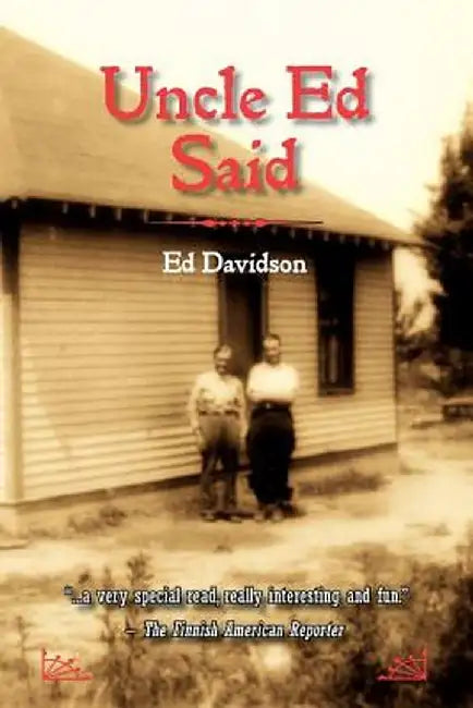 Uncle Ed Said by Edwin Davidson