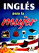 Ingles Para La Mujer by Tomo