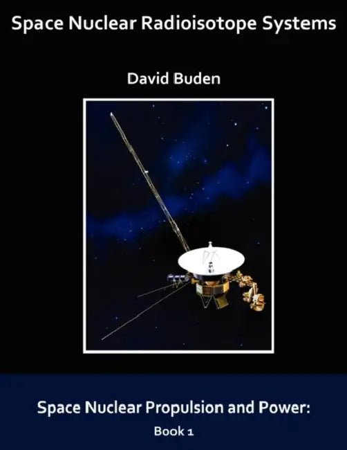 Space Nuclear Radioisotope Systems by David Buden