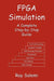 FPGA Simulation: A Complete Step-By-Step Guide by Ray Salemi