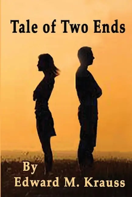Tale of Two Ends by Edward M. Krauss