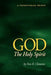 God the Holy Spirit by Don K. Clements