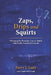 Zaps, Drips and Squirts: Winning the Prostate Cancer Battle with Faith, Family & Friends by Lynda Ashby Ludy, Perry J. Ludy