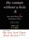 The Woman Without a Hole - & other risky themes from old japanese poems by Robin D. Gill