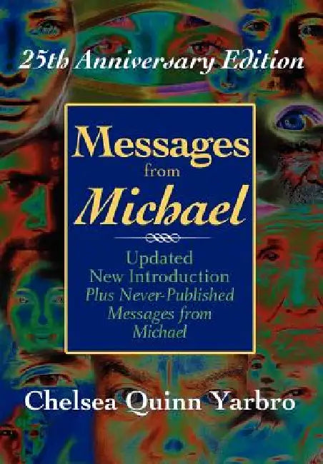 Messages From Michael: 25th Anniversary Edition by Chelsea Quinn Yarbro