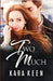 Two Much by Kara Keen