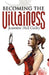 Becoming the Villainess by Jeannine Hall Gailey