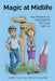 Magic at Midlife: Your Relationship Roadmap for Romance After 40 by Charles Peck