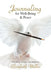 Journaling for Well-Being & Peace by Elizabeth Welles