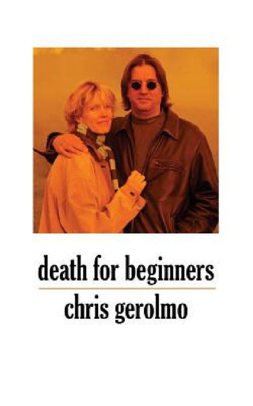Death for Beginners by Chris Gerolmo