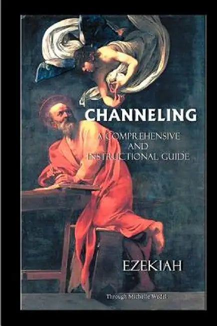 Channeling a Comprehensive and Instructional Guide by Ezekiah