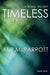 Timeless: Book II by Parrott, M. R. M.