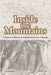 Inside the Mountains: A History of Mining Around Central City, Colorado by Terry Cox