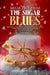 Break Free from the Sugar Blues: Quit Sugar, Crush Cravings, Conquer Roller Coaster Blood Sugars, End Yo-Yo Weight Gain & Get Your Life Back For Good! by Janet Sanders