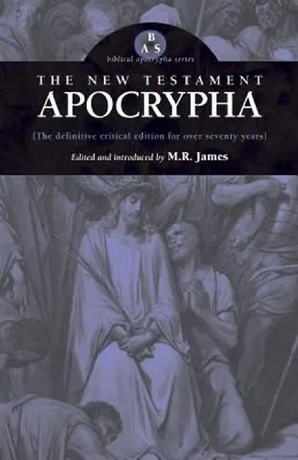 The New Testament Apocrypha by M. R. James