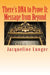 There's DNA to Prove It: Message from Beyond by Jacqueline Lunger